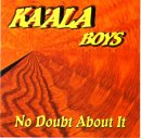 Ka'ala Boys No Doubt About It [FROM US] [IMPORT]
